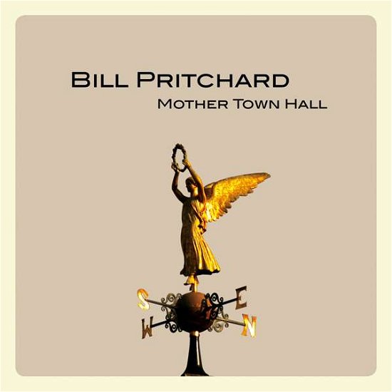 Mother Town Hall - Bill Pritchard - Muziek - TAPETE - 4015698001259 - 26 februari 2016