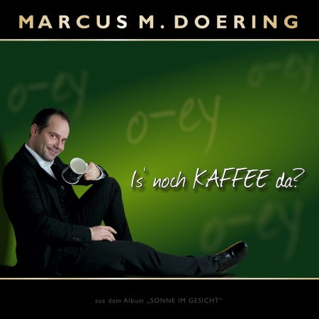 Cover for Marcus M. Doering · Is' noch Kaffee da? (Single) (CD) (2015)