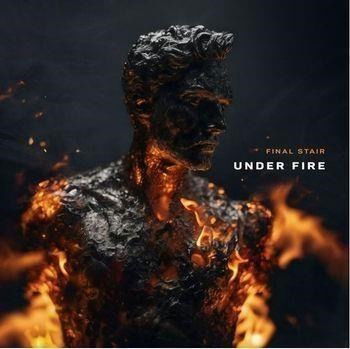 Under Fire - Final Stair - Music - SONIC GRIT - 4262428350259 - March 22, 2024