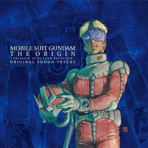 Cover for Hattori Takayuki · Mobile Suit Gundam the Origin &lt;chronicle of the Loum Battlefield&gt; Original Sound (CD) [Japan Import edition] (2018)