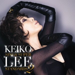 Cover for Keiko Lee · Sings Super Standards 2 (CD) [Japan Import edition] (2012)