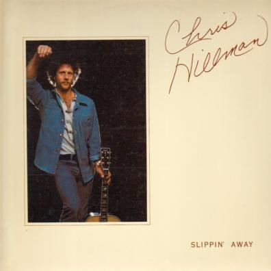 Cover for Chris Hillman · Slippin' Away (CD) [Japan Import edition] (2012)