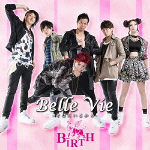 Cover for Birth · Belle Vie -soba Ni Iru Kara-(a) (CD) [Japan Import edition] (2014)