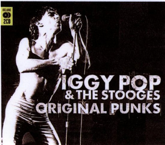Cover for Iggy &amp; The Stooges · Original Punks (CD) (2006)