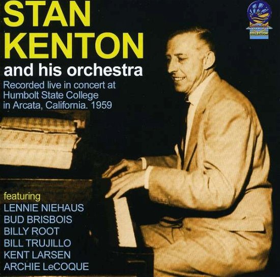 Cover for Stan Kenton &amp; His Orchestra · Live Humbolt State College, Arcata Ca 1959 (CD) (2019)