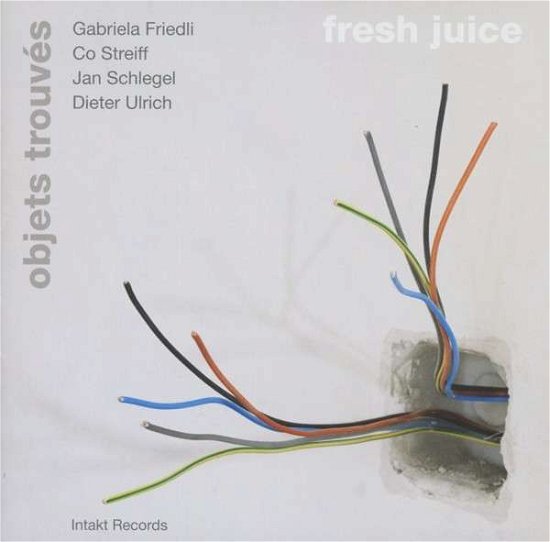 Cover for Objets Trouves · Fresh Juice (CD) (2013)
