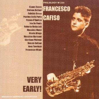 Very Early - Francesco Cafiso - Musique - PHILOLOGY - 8013284002259 - 18 avril 2013