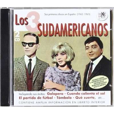 Sus Primeros Discos en Espana (1962-1965) - 3 Sudamericanos - Musiikki - RAMAL - 8436004061259 - perjantai 13. tammikuuta 2017