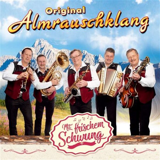 Cover for Original Almrauschklang · Mit frischem Schwung (CD) (2019)