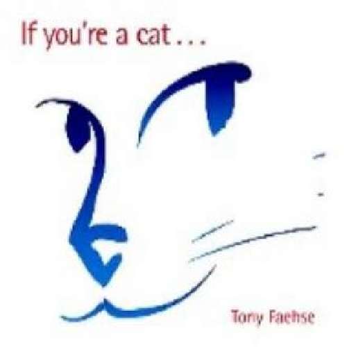 Cover for Tony Faehse · If You're a Cat (CD) (2011)