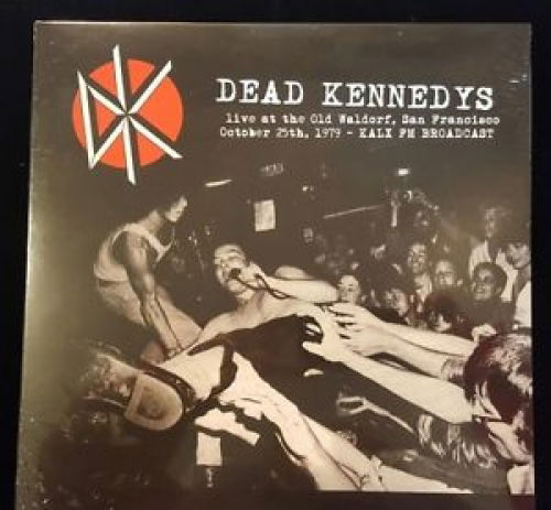 Old Waldorf Live - Dead Kennedys - Musiikki - LASG - 9700000123259 - perjantai 9. maaliskuuta 2018