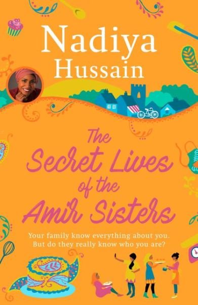 Cover for Nadiya Hussain · The Secret Lives of the Amir Sisters (Hardcover Book) (2017)