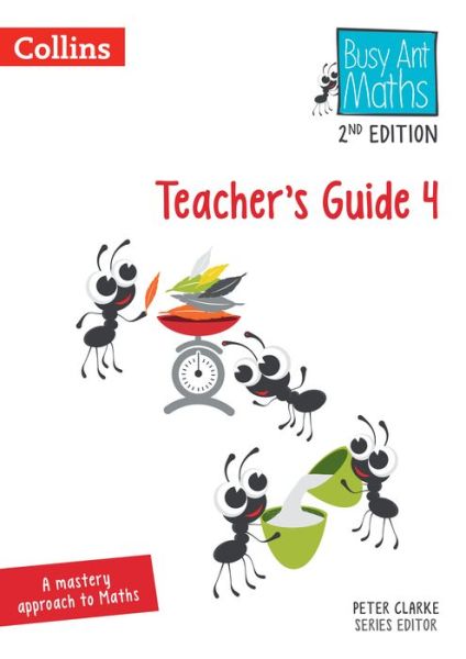 Teacher’s Guide 4 - Busy Ant Maths 2nd Edition - Jeanette Mumford - Książki - HarperCollins Publishers - 9780008613259 - 30 października 2023