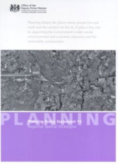 Cover for Stationery Office · Regional Spatial Strategies: Planning Policy Statement Office of the Deputy Prime Minister 11 (Paperback Book) (2004)