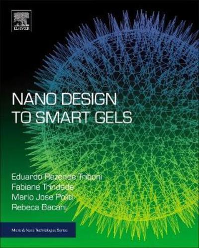 Cover for Eduardo Rezende Triboni · Nano Design for Smart Gels - Micro &amp; Nano Technologies (Paperback Book) (2019)