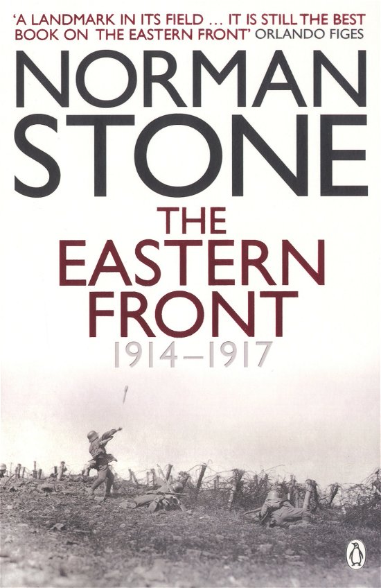 The Eastern Front 1914-1917 - Norman Stone - Bøger - Penguin Books Ltd - 9780140267259 - 30. juli 1998