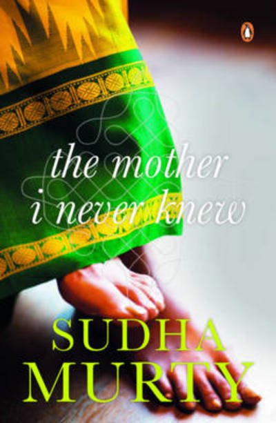 Cover for Sudha Murty · The Mother I Never Knew: Two Novellas (Paperback Book) (2014)