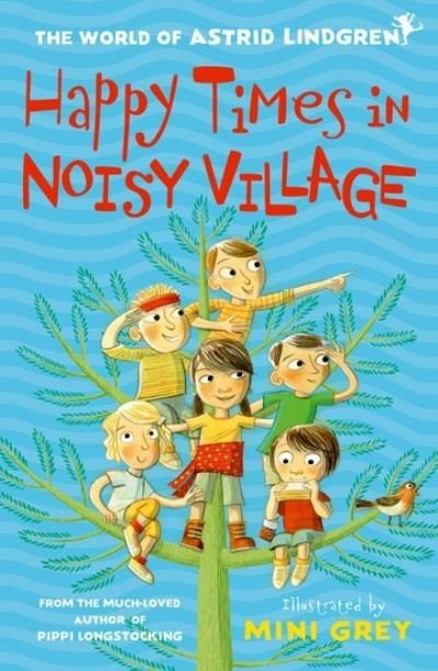 Cover for Astrid Lindgren · Happy Times in Noisy Village (Paperback Book) (2021)