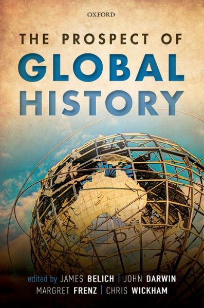 Cover for James Belich · The Prospect of Global History (Hardcover Book) (2016)