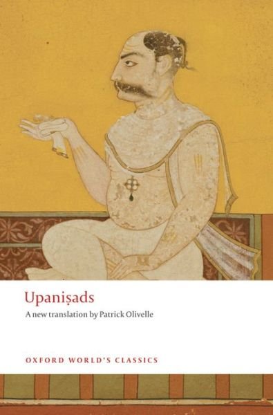 Cover for Patrick Olivelle · Upanisads - Oxford World's Classics (Paperback Book) (2008)