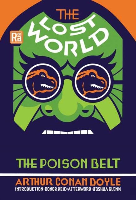 Cover for Arthur Conan Doyle · The Lost World and The Poison Belt - MIT Press / Radium Age (Paperback Bog) (2023)