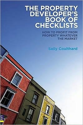 The Property Developer's Book of Checklists: How to Profit from Property Whatever the Market! - Malcolm Coulthard - Livros - Pearson Education Limited - 9780273716259 - 19 de dezembro de 2008