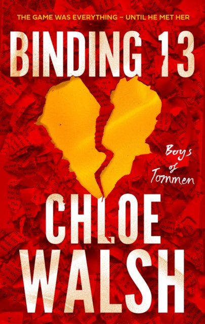 Binding 13: Epic, emotional and addictive romance from the TikTok phenomenon - The Boys of Tommen - Chloe Walsh - Böcker - Little, Brown Book Group - 9780349439259 - 31 augusti 2023