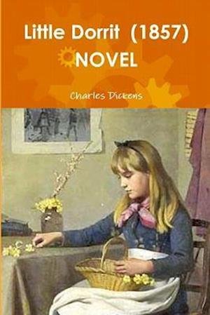 Cover for Charles Dickens · Little Dorrit (1857) NOVEL (Bok) (2018)