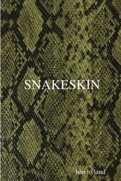 Cover for Han Hyland · Snakeskin (Paperback Book) (2019)