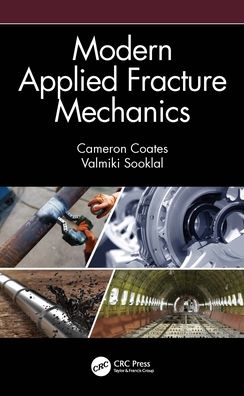 Cover for Coates, Cameron (Kennesaw State University, USA) · Modern Applied Fracture Mechanics (Hardcover Book) (2022)