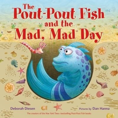Cover for Deborah Diesen · The Pout-Pout Fish and the Mad, Mad Day - A Pout-Pout Fish Adventure (Board book) (2023)