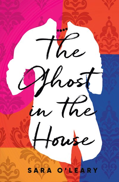 Cover for Sara O'Leary · The Ghost in the House (Paperback Book) (2020)