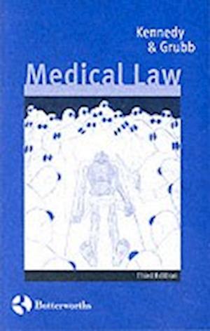 Cover for Ian Kennedy · Medical law (Book) [3rd ed. / by Andrew Grubb. edition] (2005)