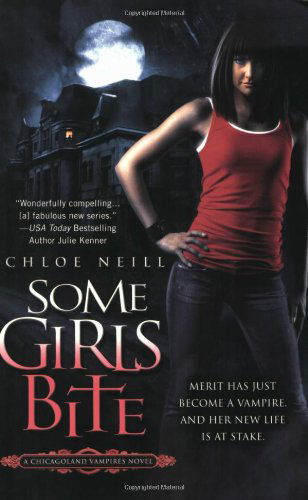 Cover for Chloe Neill · Some Girls Bite (Chicagoland Vampires) (Paperback Book) (2009)