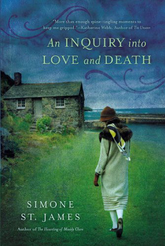 An Inquiry Into Love and Death - Simone St. James - Bøger - Penguin Putnam Inc - 9780451239259 - 5. marts 2013