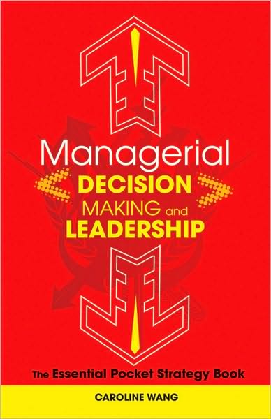 Cover for Caroline Wang · Managerial Decision Making Leadership: The Essential Pocket Strategy Book (Hardcover Book) (2010)