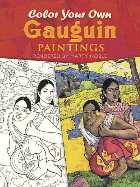 Cover for Marty Noble · Color Your Own Gauguin Paintings - Dover Art Coloring Book (MERCH) (2001)