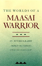 Cover for Tepilit Ole Saitoti · The Worlds of a Maasai Warrior: An Autobiography (Pocketbok) (1988)