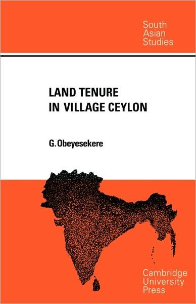 Cover for Gananath Obeyesekere · Land Tenure in Village Ceylon: A Sociological and Historical Study - Cambridge South Asian Studies (Pocketbok) (2008)