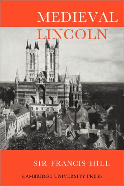 Cover for Francis Hill · Medieval Lincoln (Paperback Bog) (2008)