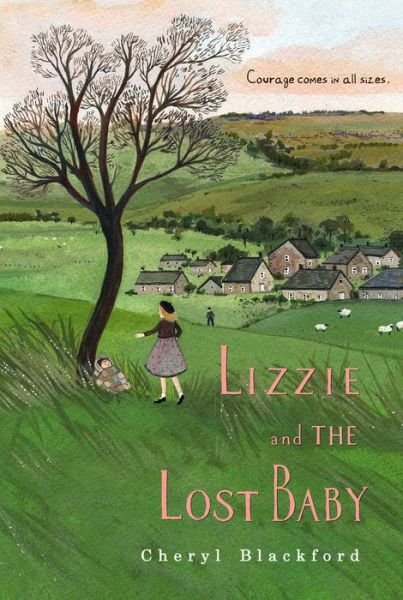 Cheryl Blackford · Lizzie and the Lost Baby (Pocketbok) (2017)