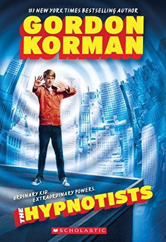 Cover for Gordon Korman · The Hypnotists (Paperback Bog) [Reprint edition] (2014)