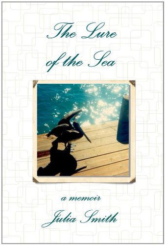 Cover for Julia Smith · The Lure of the Sea (Pocketbok) (2010)