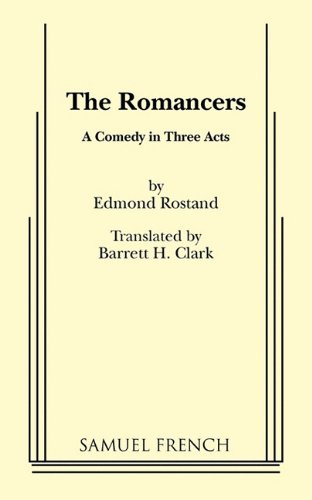 Cover for Edmond Rostand · The Romancers (Paperback Book) (2010)