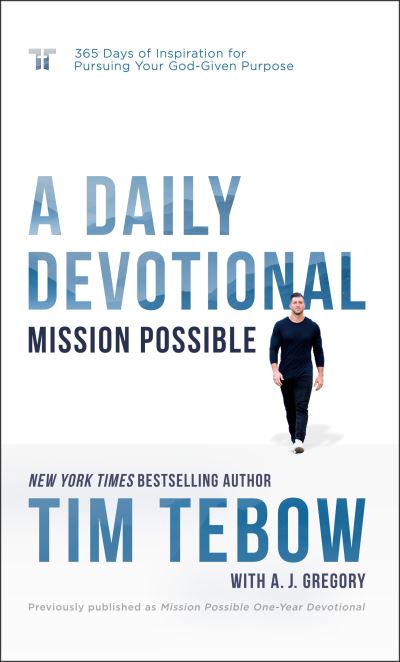 Cover for Tim Tebow · Mission Possible: A Daily Devotional (Book) (2023)