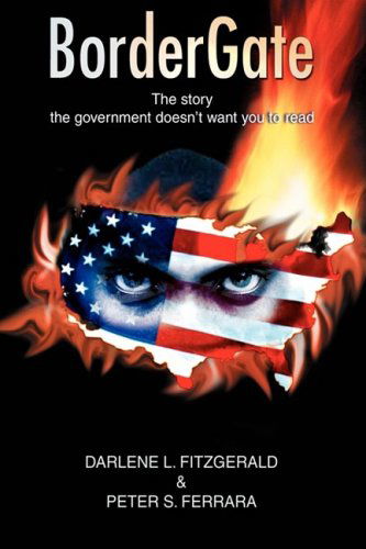 Cover for Darlene Fitzgerald · Bordergate: the Story the Government Doesn't Want You to Read (Hardcover Book) (2006)