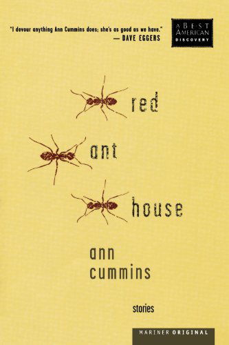 Cover for Ann Cummins · Red Ant House: Stories (Paperback Book) [First edition] (2003)