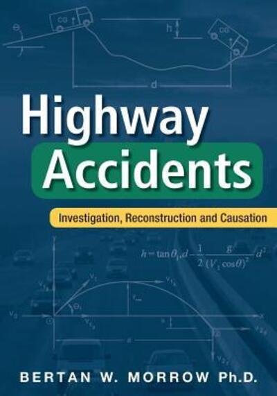 Cover for Bertan W. Morrow · Highway Accidents (Paperback Book) (2016)