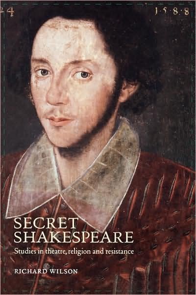 Cover for Richard Wilson · Secret Shakespeare: Studies in Theatre, Religion and Resistance (Paperback Book) (2004)