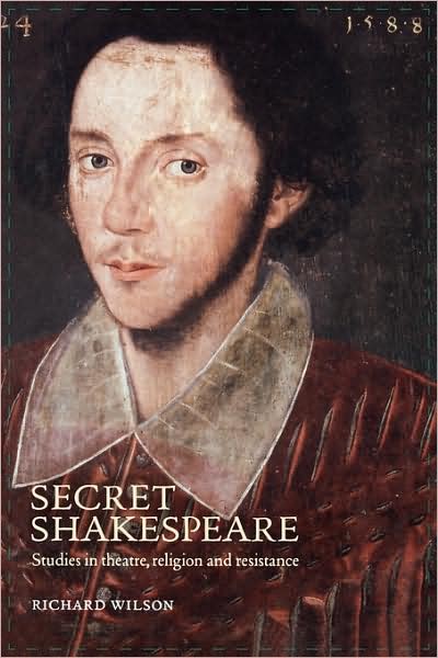 Cover for Richard Wilson · Secret Shakespeare: Studies in Theatre, Religion and Resistance (Taschenbuch) (2004)